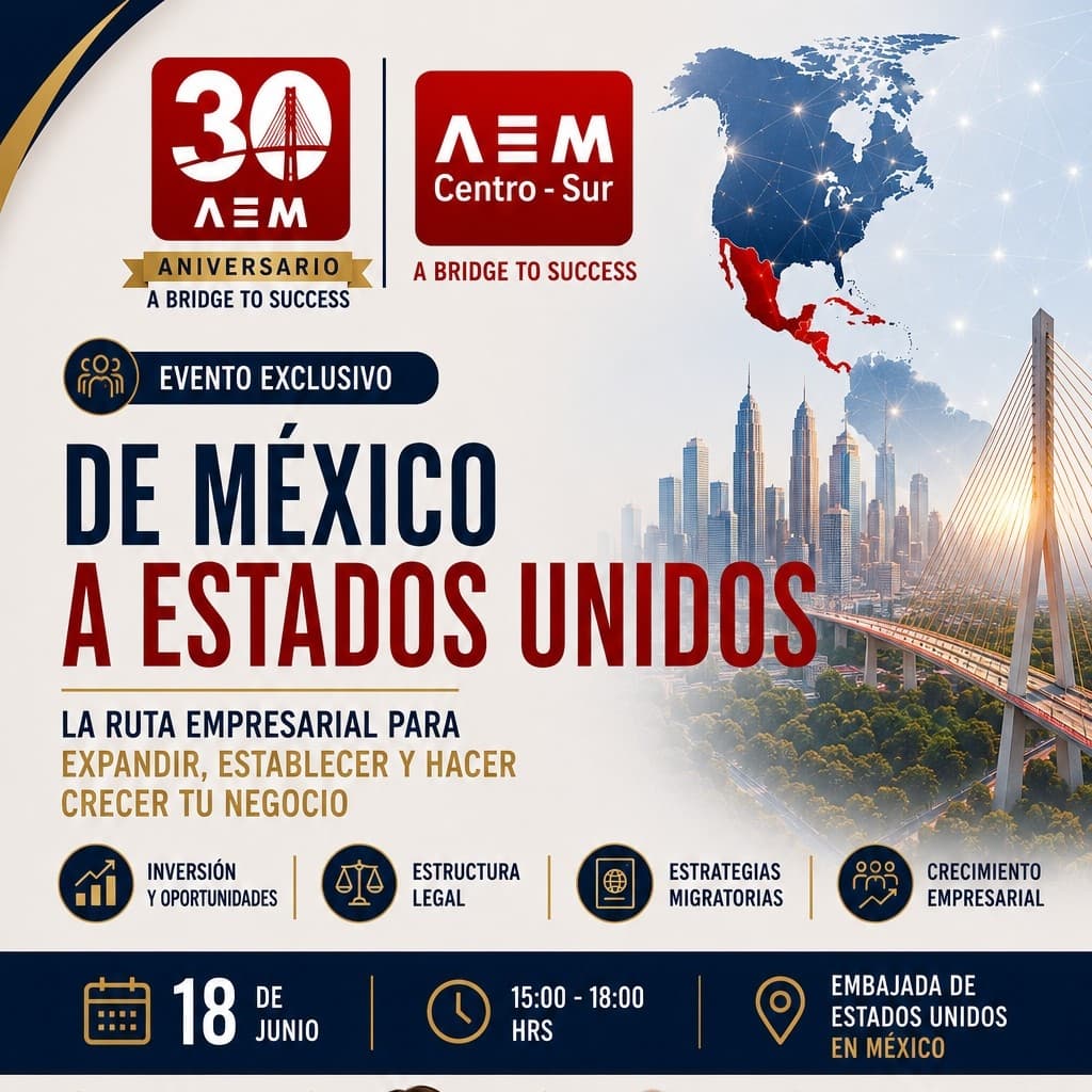 Flyer del evento De México a Estados Unidos: la ruta empresarial para expandir, establecer y hacer crecer tu negocio